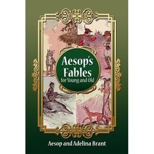 Aesop's Fables for Young and Old: Parallel Translation German-english Simplified